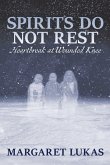 Spirits Do Not Rest