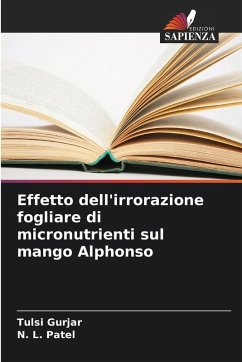 Effetto dell'irrorazione fogliare di micronutrienti sul mango Alphonso - Gurjar, Tulsi;Patel, N. L.