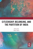 Citizenship, Belonging, and the Partition of India