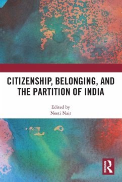 Cover Citizenship, Belonging, and the Partition of India