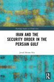 Iran and the Security Order in the Persian Gulf