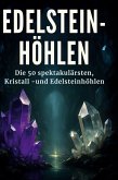 Edelstein-Höhlen