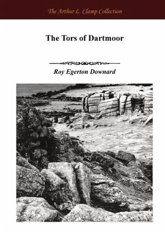 The Tors of Dartmoor - Downard, Roy E