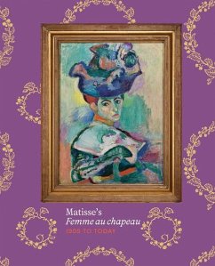 Cover Matisse's Femme Au Chapeau: 1905 to Today