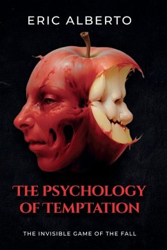 Cover THE PSYCHOLOGY OF TEMPTATION. THE INVISIBLE GAME OF THE FALL