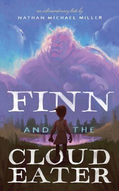Finn and the Cloud Eater - Miller, Nathan Michael