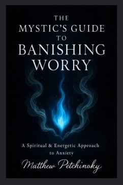 Cover The Mystic's Guide to Banishing Worry
