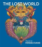 The Lost World: The Art of Minnie Evans