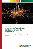Impacto das Tecnologias Digitais no ensino de Matemática