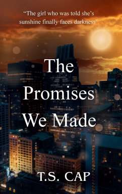 The Promises We Made - Cap, T. S.