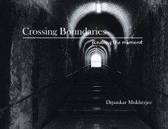 Crossing Boundaries - Mukherjee, Dipankar Crossing Boundaries - Mukherjee, Dipankar