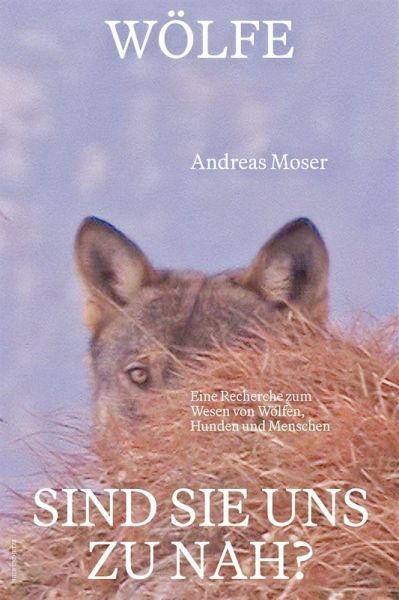 Wölfe - sind sie uns zu nah?