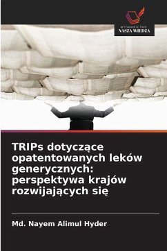 Cover TRIPs dotycz¿ce opatentowanych leków generycznych: perspektywa krajów rozwijaj¿cych si¿