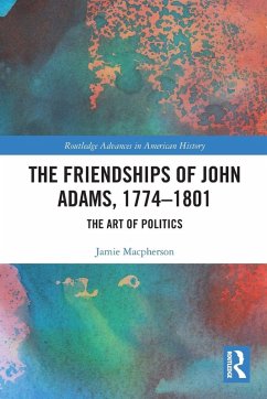 Cover The Friendships of John Adams, 1774-1801