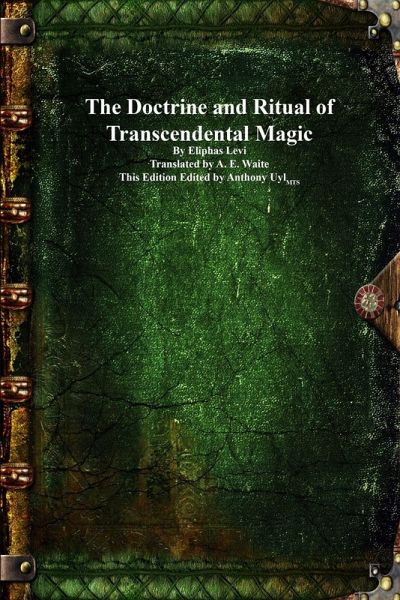 The Doctrine and Ritual of Transcendental Magic The Doctrine and Ritual of Transcendental Magic