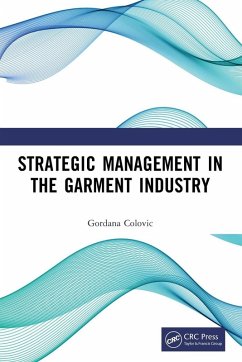 Strategic Management in the Garment Industry - Colovic, Gordana