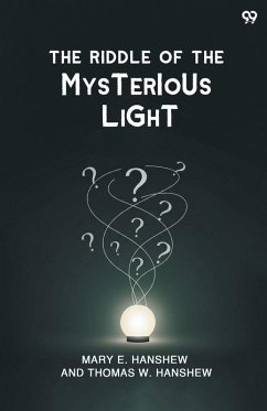 The Riddle Of The Mysterious Light - Hanshew, Mary E. Hanshew Thomas W.