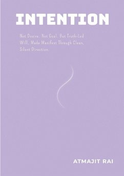 Intention - Rai, Atmajit