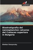 Biostratigrafia del nannoplancton calcareo del Cretaceo superiore in Bulgaria