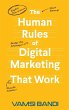 The Human Rules of Digital Marketing... - Bild 1