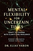 Mental Flexibility for Uncertain Times