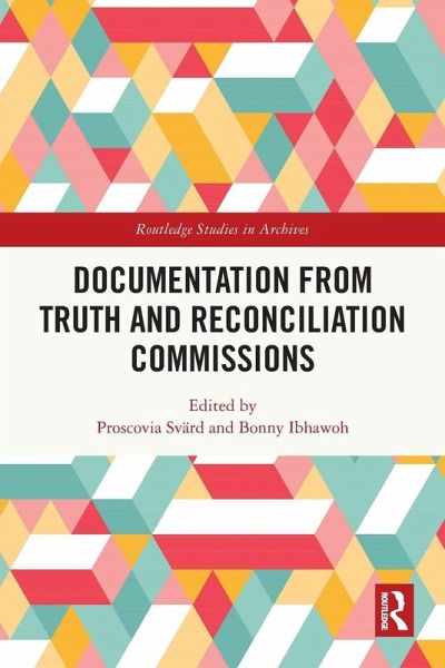 Documentation from Truth and Reconciliation Commissions Documentation from Truth and Reconciliation Commissions
