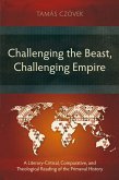 Challenging the Beast, Challenging Empire Challenging the Beast, Challenging Empire