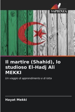 Il martire (Shahid), lo studioso El-Hadj Ali MEKKI - Mekki, Hayat