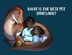 What is the best pet Dinosaur?