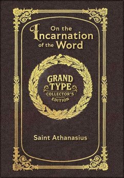 Large Print - On the Incarnation of the Word - Grand Type Collector's Edition - Matte Hardcover with Dust Jacket - Saint Athanasius