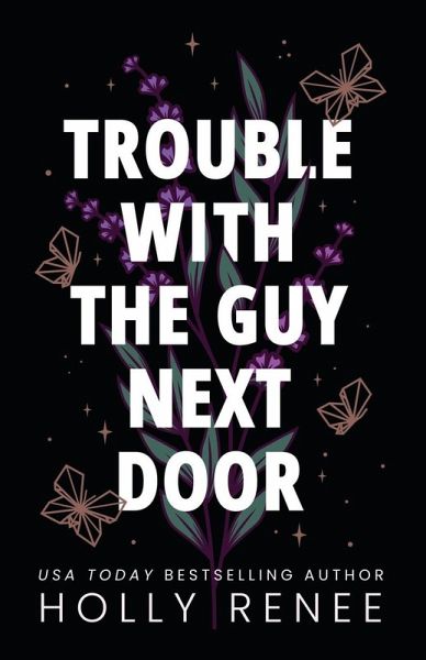 Trouble with the Guy Next Door Trouble with the Guy Next Door