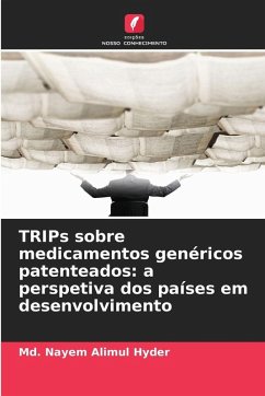 Cover TRIPs sobre medicamentos genéricos patenteados: a perspetiva dos países em desenvolvimento