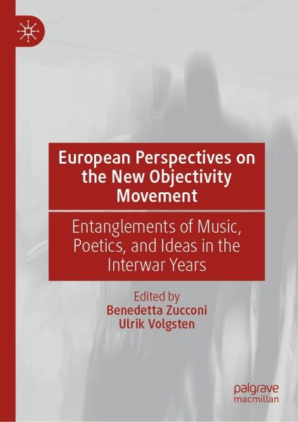 European Perspectives on the New Objectivity Movement (eBook, PDF) European Perspectives on the New Objectivity Movement (eBook, PDF)