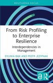 From Risk Profiling to Enterprise Resilience From Risk Profiling to Enterprise Resilience