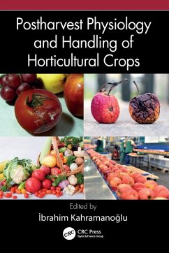 Postharvest Physiology and Handling of Horticultural Crops