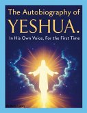 Yeshua's Autobiography by Barry Laney Yeshua's Autobiography by Barry Laney