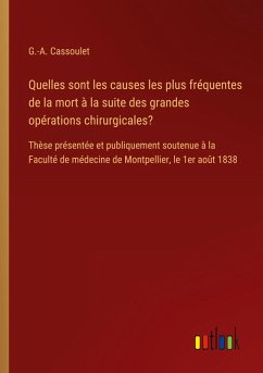 Quelles sont les causes les plus fréquentes de la mort à la suite des grandes opérations chirurgicales?