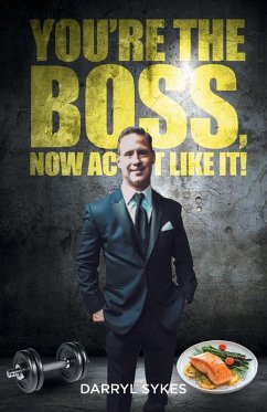 Cover Youre The Boss, Now Act Like It!