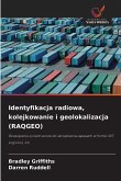 Identyfikacja radiowa, kolejkowanie i geolokalizacja (RAQGEO) Identyfikacja radiowa, kolejkowanie i geolokalizacja (RAQGEO)