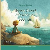 Three Short Adventure Stories Three Short Adventure Stories