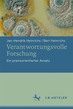Verantwortungsvolle Forschung - Heinrichs, Jan-Hendrik;Heinrichs, Bert Verantwortungsvolle Forschung - Heinrichs, Jan-Hendrik;Heinrichs, Bert