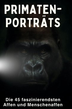 Primaten-Porträts - Wagner, Lucas Primaten-Porträts - Wagner, Lucas