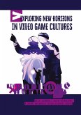 Exploring New Horizons in Video Game Cultures