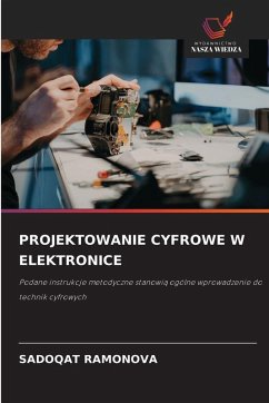 PROJEKTOWANIE CYFROWE W ELEKTRONICE - Ramonova, Sadoqat