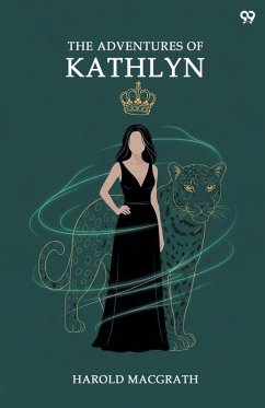 The Adventures Of Kathlyn - Macgrath, Harold