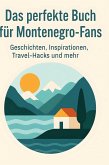 Das perfekte Buch für Montenegro-Fans