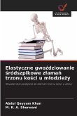 Elastyczne gwo¿dziowanie ¿ródszpikowe z¿ama¿ trzonu ko¿ci u m¿odzie¿y