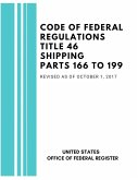 Code of Federal Regulations Title 46 Shipping Parts 166 to 199, Revised as of October 1, 2017
