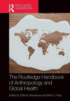 The Routledge Handbook of Anthropology and Global Health