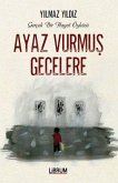 Ayaz Vurmus Gecelere